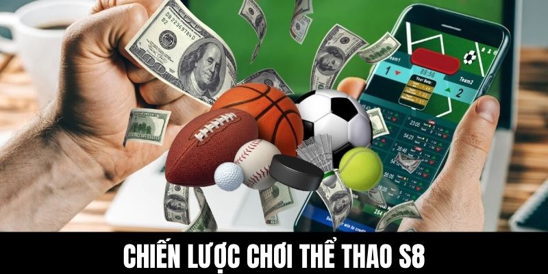 Chiến lược chơi thể thao S8