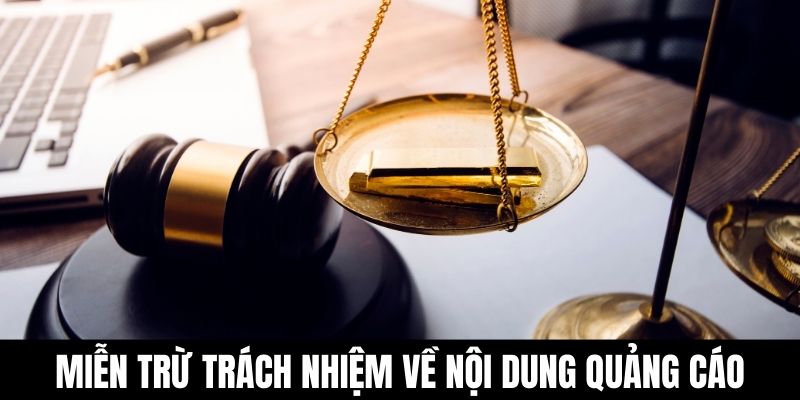 Miễn trừ trách nhiệm về nội dung quảng cáo